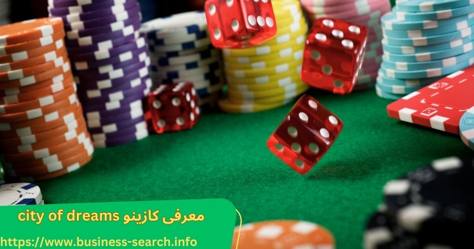 معرفی کازینو City of dreams 